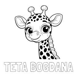 Online izdelana pobarvanka - Pobarvanka imena TETA BOGDANA in pobarvanka ljubke žirafe z velikimi očmi