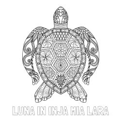 Online izdelana pobarvanka - Pobarvanka imena LUNA IN INJA MIA LARA in pobarvanka želve - mandale