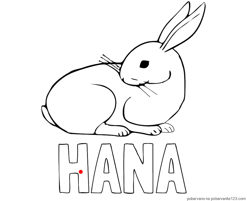 POBARVANA POBARVANKA - Pobarvanka imena HANA in pobarvanka zajčka, ki je nekaj opazil
