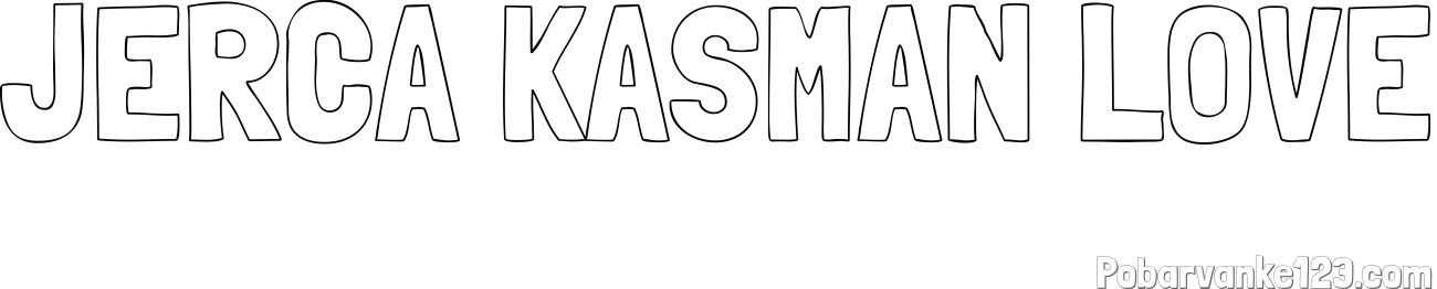Pobarvanka imena JERCA KASMAN LOVE