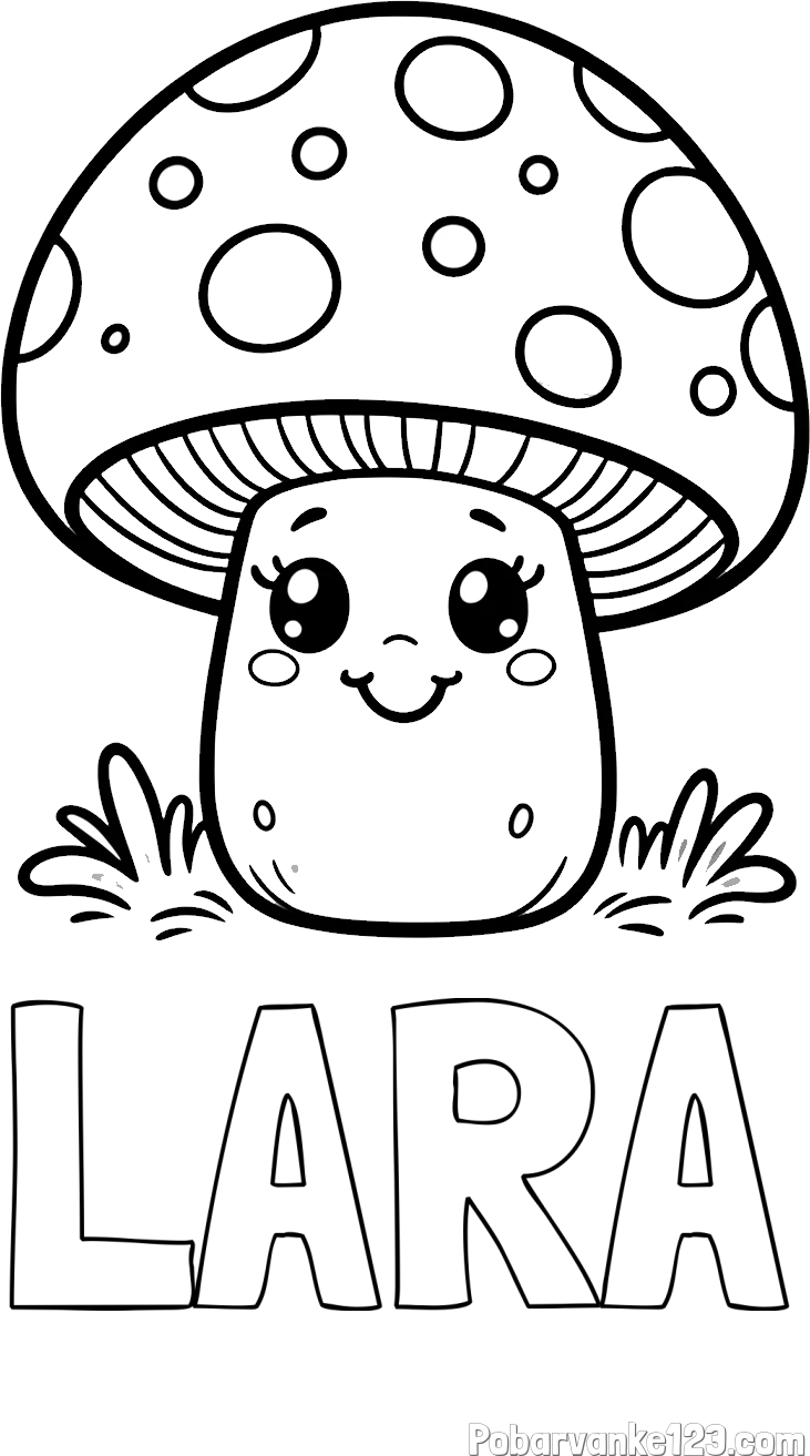 Pobarvanka imena LARA in pobarvanka ljubke gobe