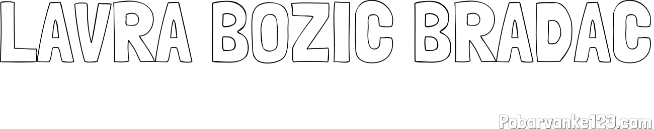 Pobarvanka imena LAVRA BOŽIČ BRADAČ