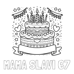 Online izdelana pobarvanka - Pobarvanka imena MAMA SLAVI 67 in pobarvanka velike torte za rojstni dan