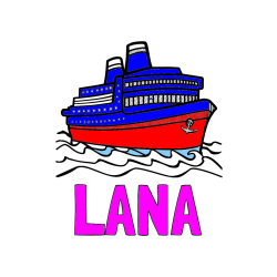 Pobarvana pobarvanka - Pobarvanka imena LANA in pobarvanka velike potniške ladje