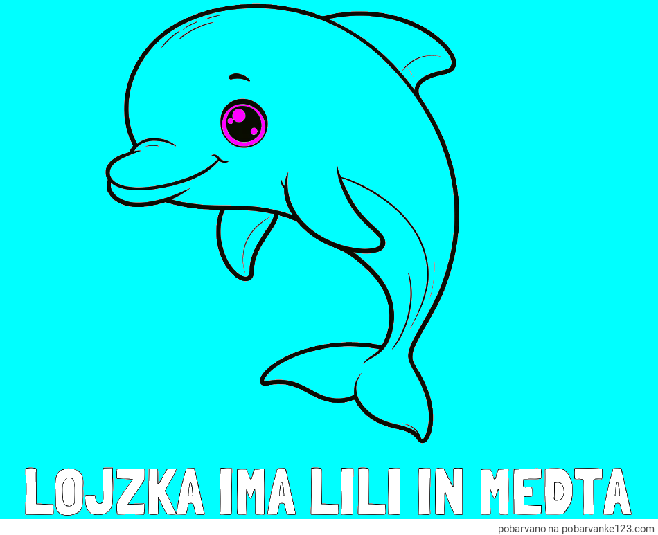 POBARVANA POBARVANKA - Pobarvanka imena LOJZKA IMA LILI IN MEDTA in otroška pobarvanka ljubkega delfina
