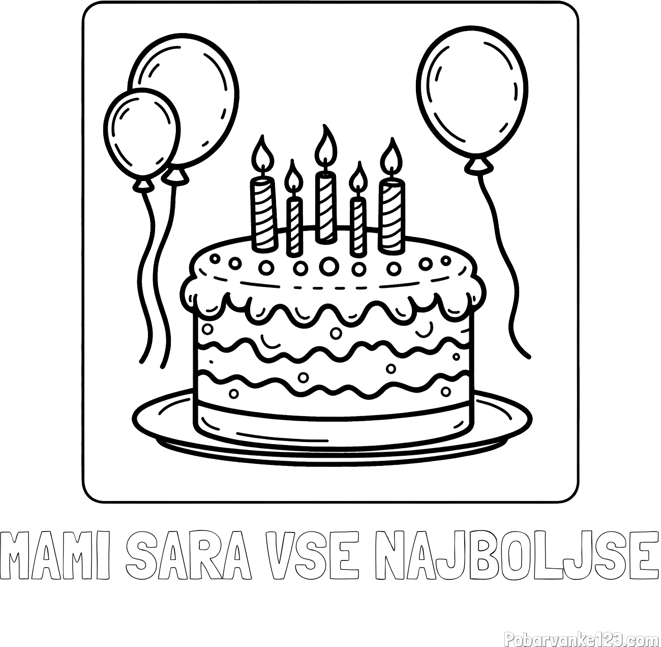 Pobarvanka imena MAMI SARA VSE NAJBOLJŠE in pobarvanka torte za 5. rojstni dan