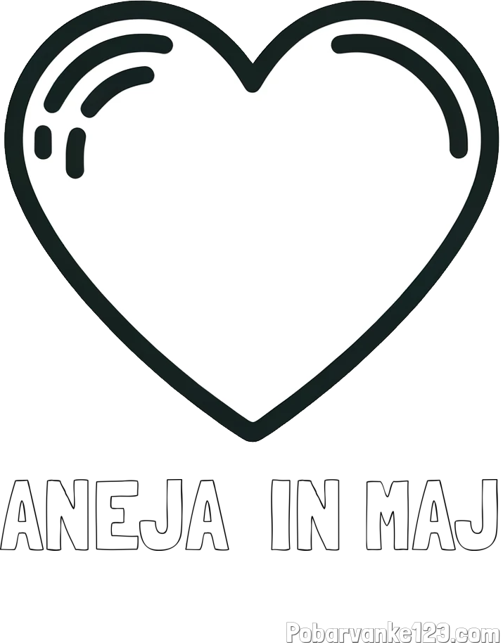 Pobarvanka imena ANEJA  IN MAJ in pobarvanka lepega srčka