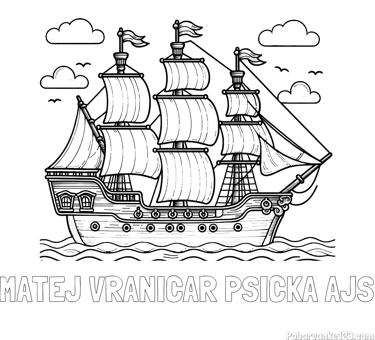 Pobarvanka imena MATEJ VRANIČAR PSIČKA AJŠ in pobarvanka stare gusarske ladje