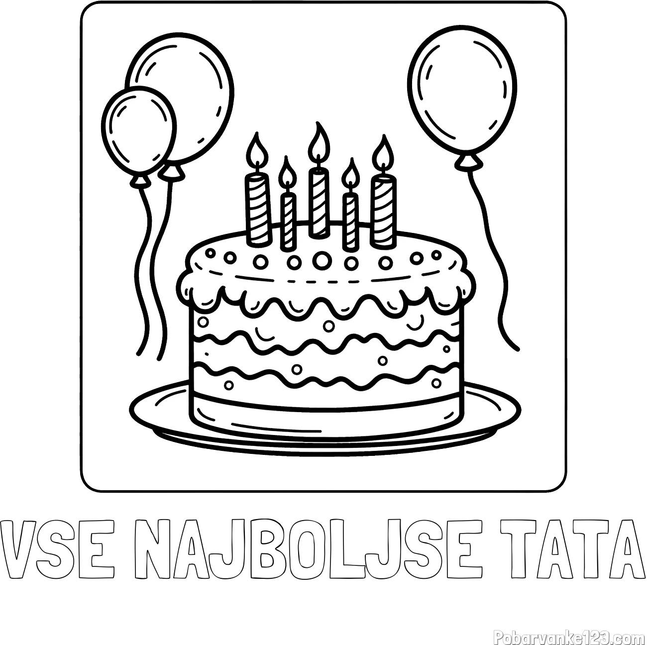Pobarvanka imena VSE NAJBOLJŠE TATA in pobarvanka torte za 5. rojstni dan