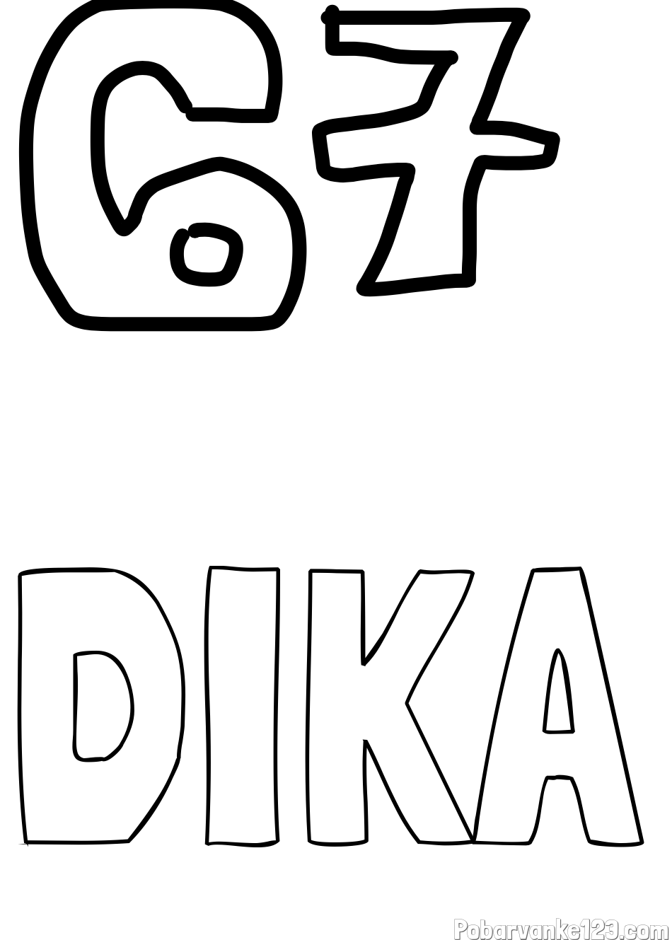Pobarvanka imena DIKA in 67*six-seven*67*six-seven