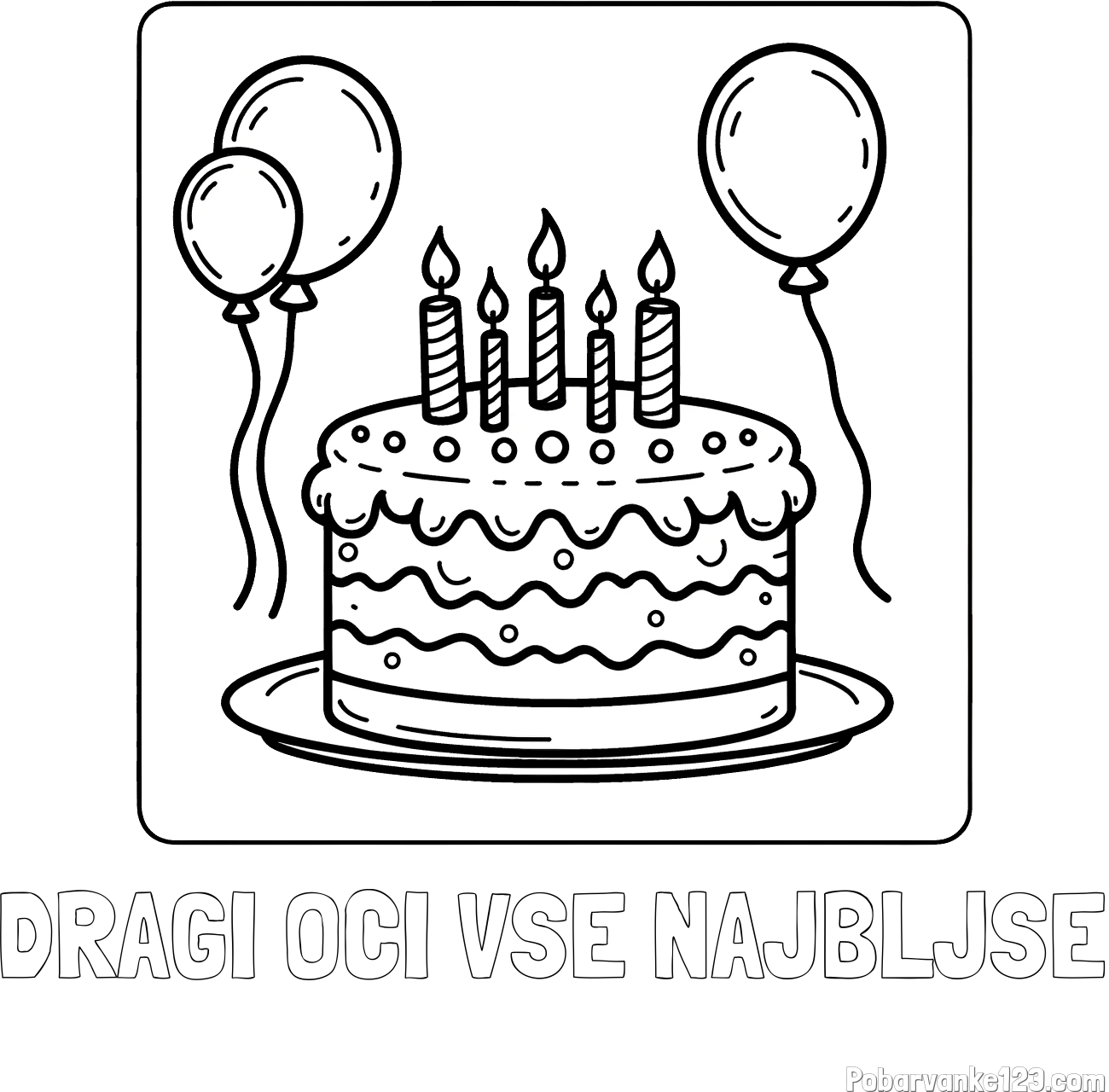 Pobarvanka imena DRAGI OČI VSE NAJBLJŠE in pobarvanka torte za 5. rojstni dan