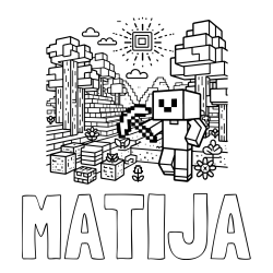 Online izdelana pobarvanka - Pobarvanka imena MATIJA in pobarvanka Minecraft sveta