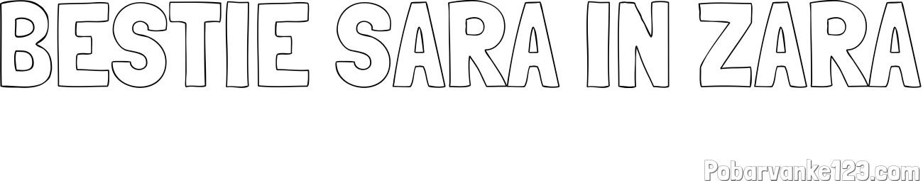 Pobarvanka imena BESTIE SARA IN ZARA