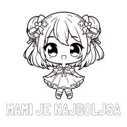 Online izdelana pobarvanka - Pobarvanka imena MAMI JE NAJBOLJŠA in otroška pobarvanka punčke v japonskem anime slogu