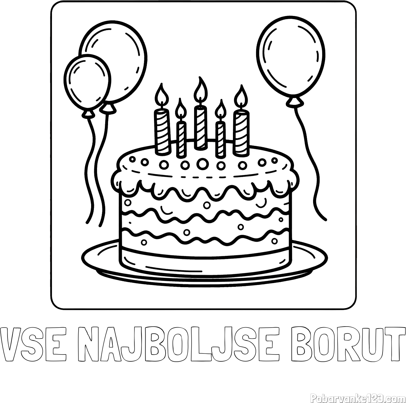 Pobarvanka imena VSE NAJBOLJŠE BORUT in pobarvanka torte za 5. rojstni dan