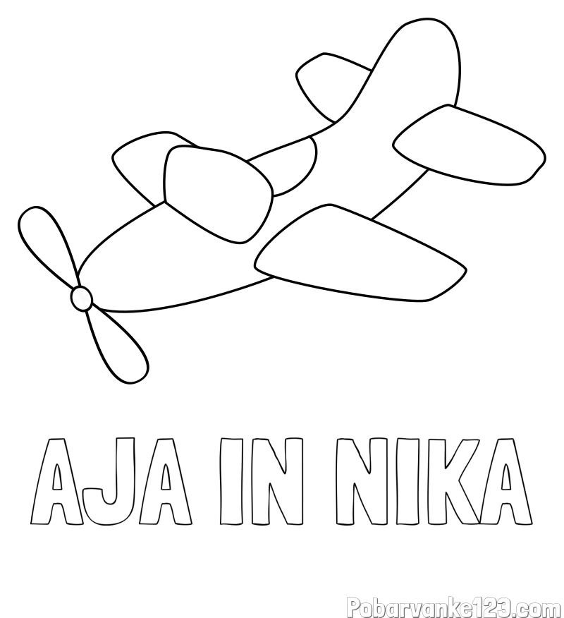 Pobarvanka imena AJA IN NIKA in pobarvanka letala s propelerjem