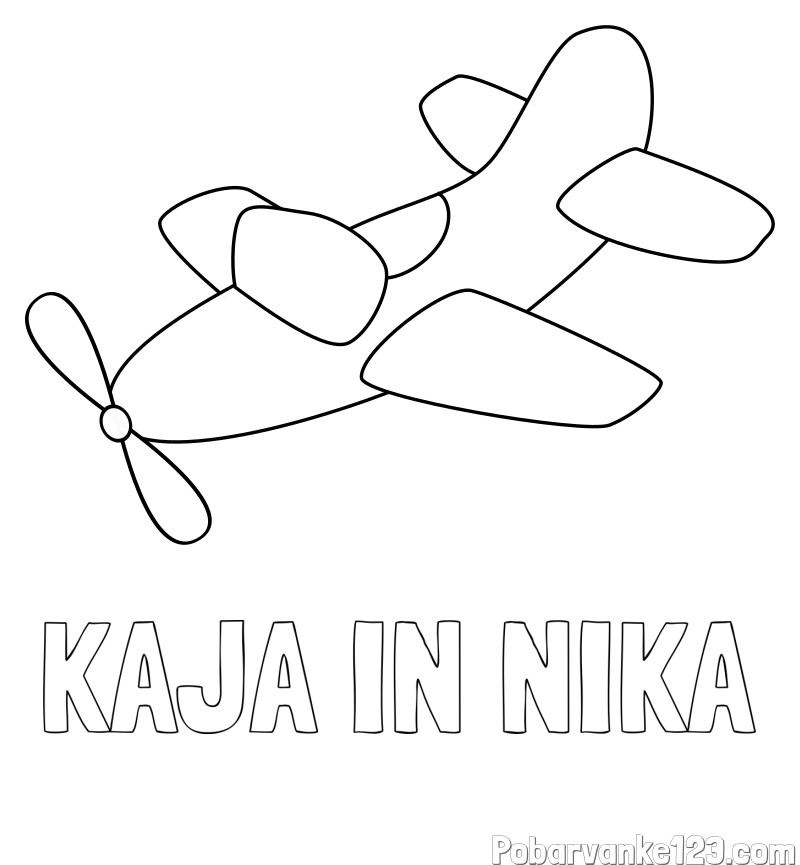 Pobarvanka imena KAJA IN NIKA in pobarvanka letala s propelerjem