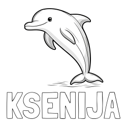 Online izdelana pobarvanka - Pobarvanka imena KSENIJA in pobarvanka delfina