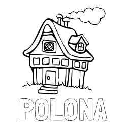 Online izdelana pobarvanka - Pobarvanka imena POLONA in pobarvanka prikupne hiške