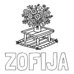 Online izdelana pobarvanka - Pobarvanka imena ZOFIJA in pobarvanka šopka rož na mizi