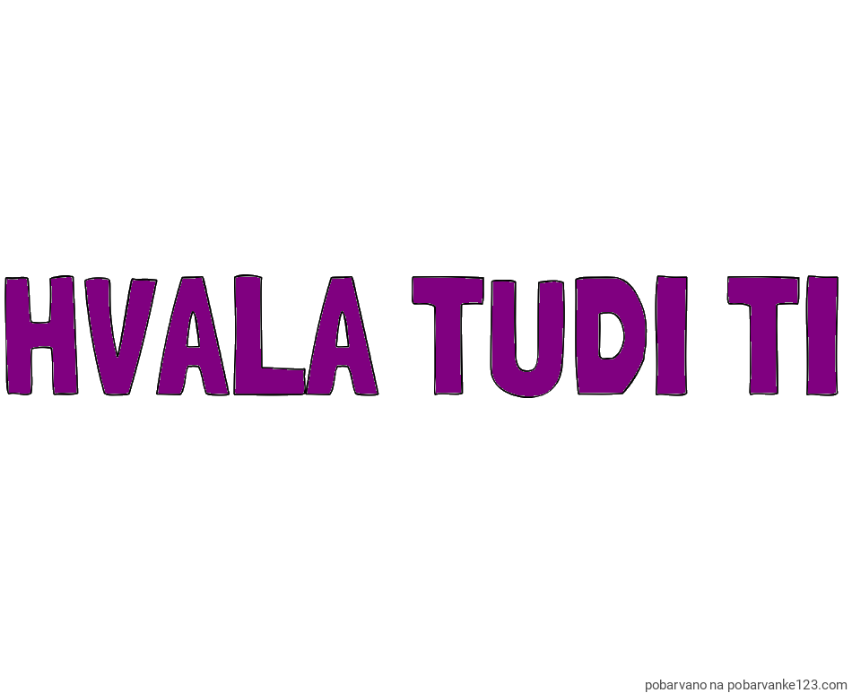 POBARVANA POBARVANKA - Pobarvanka imena HVALA TUDI TI