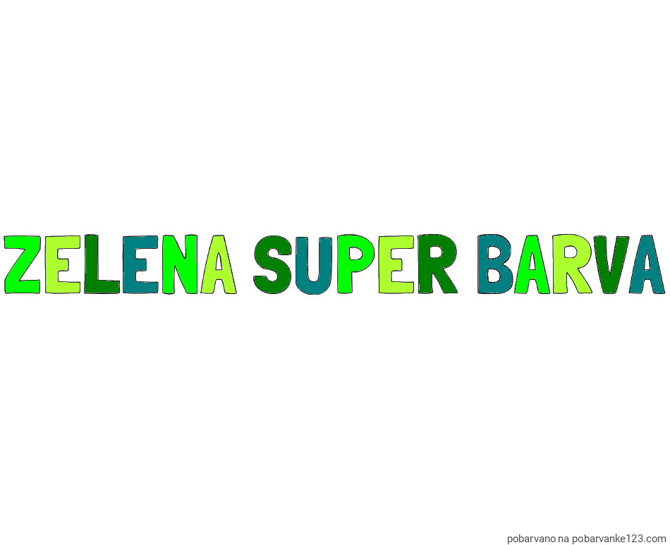 POBARVANA POBARVANKA - Pobarvanka imena ZELENA SUPER BARVA