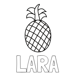 Online izdelana pobarvanka - Pobarvanka imena LARA in pobarvanka ananasa