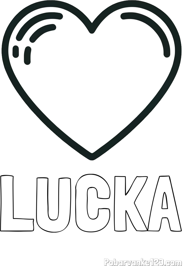 Pobarvanka imena LUČKA in pobarvanka lepega srčka