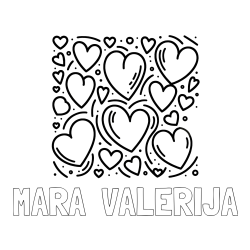 Online izdelana pobarvanka - Pobarvanka imena MARA  VALERIJA in pobarvanka s srčki
