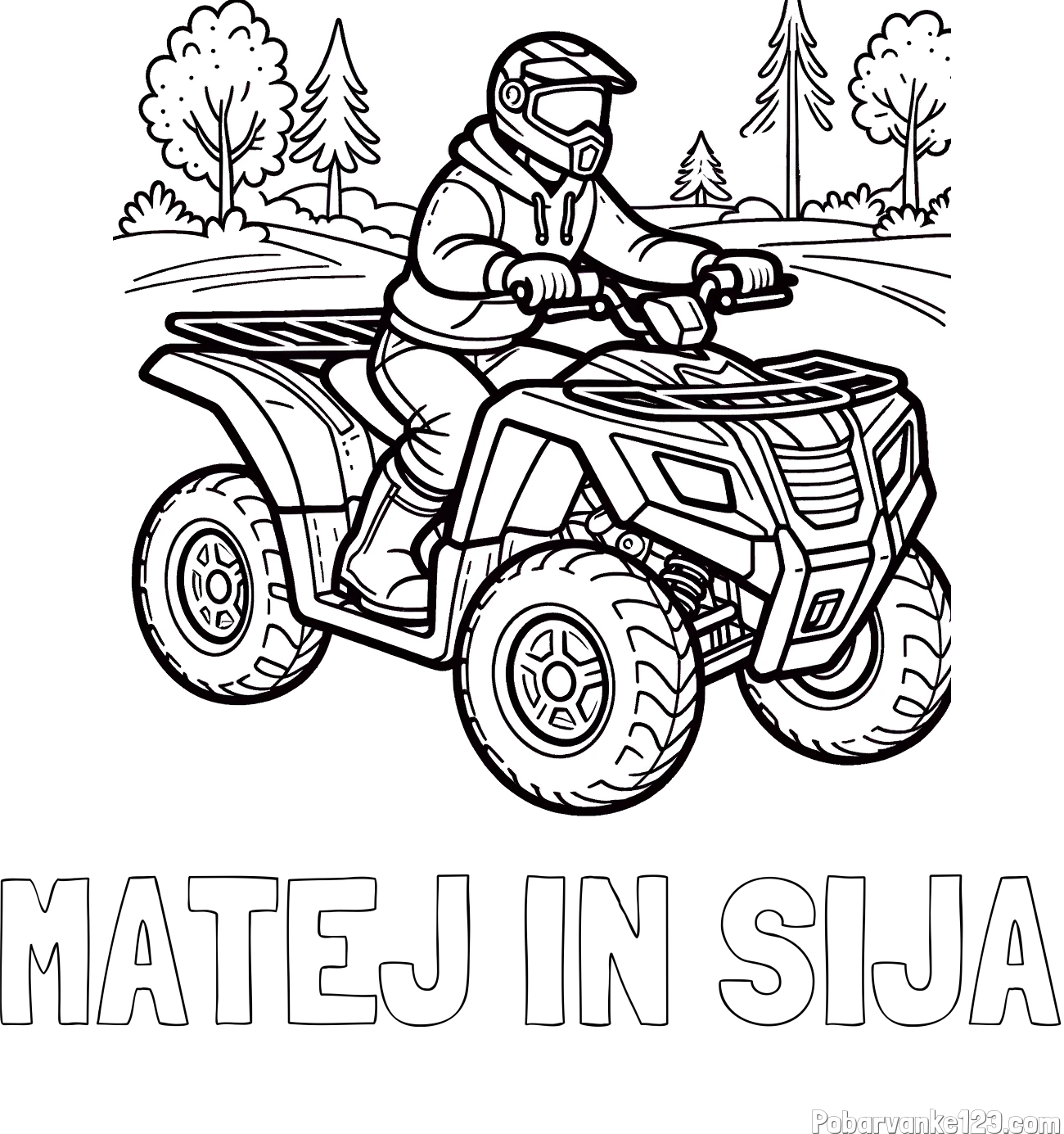 Pobarvanka imena MATEJ IN SIJA in pobarvanka motorista na štirikolesniku