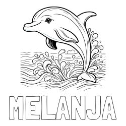 Online izdelana pobarvanka - Pobarvanka imena MELANJA in pobarvanka ljubkega delfina
