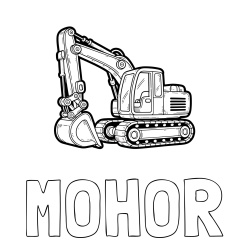 Online izdelana pobarvanka - Pobarvanka imena MOHOR in pobarvanka velikega delovnega stroja - bagra