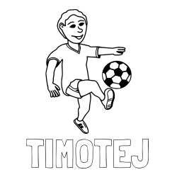 Online izdelana pobarvanka - Pobarvanka imena TIMOTEJ in pobarvanka nogometaša, ki brca žogo
