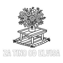 Pobarvanka imena ZA TINO OD ELVISA in pobarvanka šopka rož na mizi